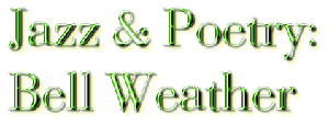 Logo for Bell Weather Jazz & Poetry event